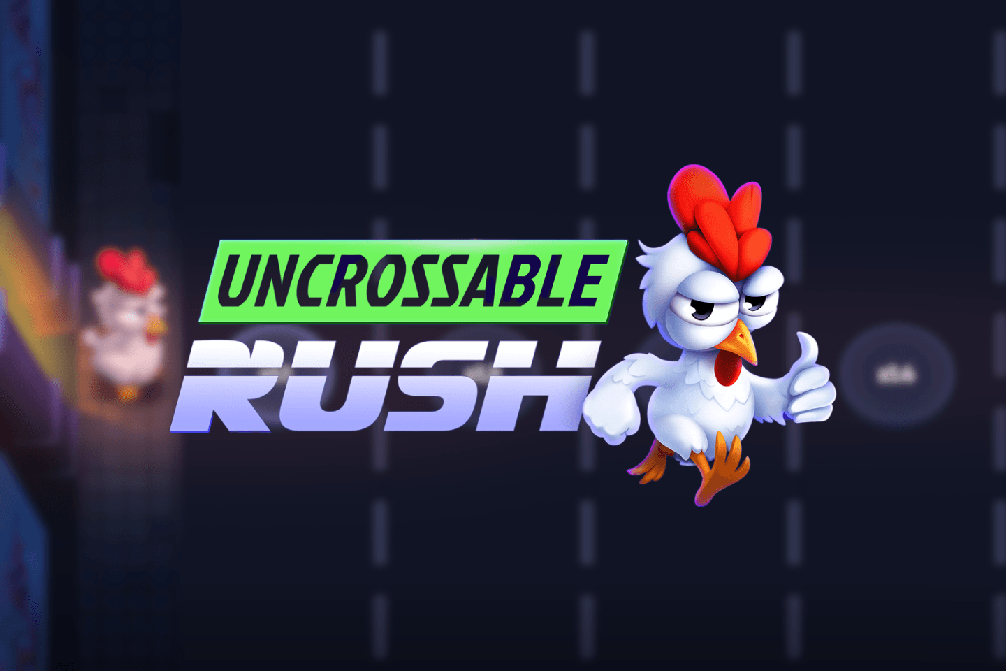 Uncrossable Rush